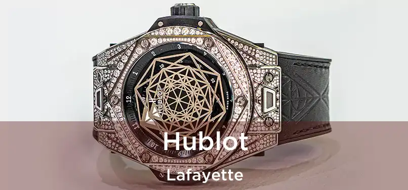 Hublot Lafayette